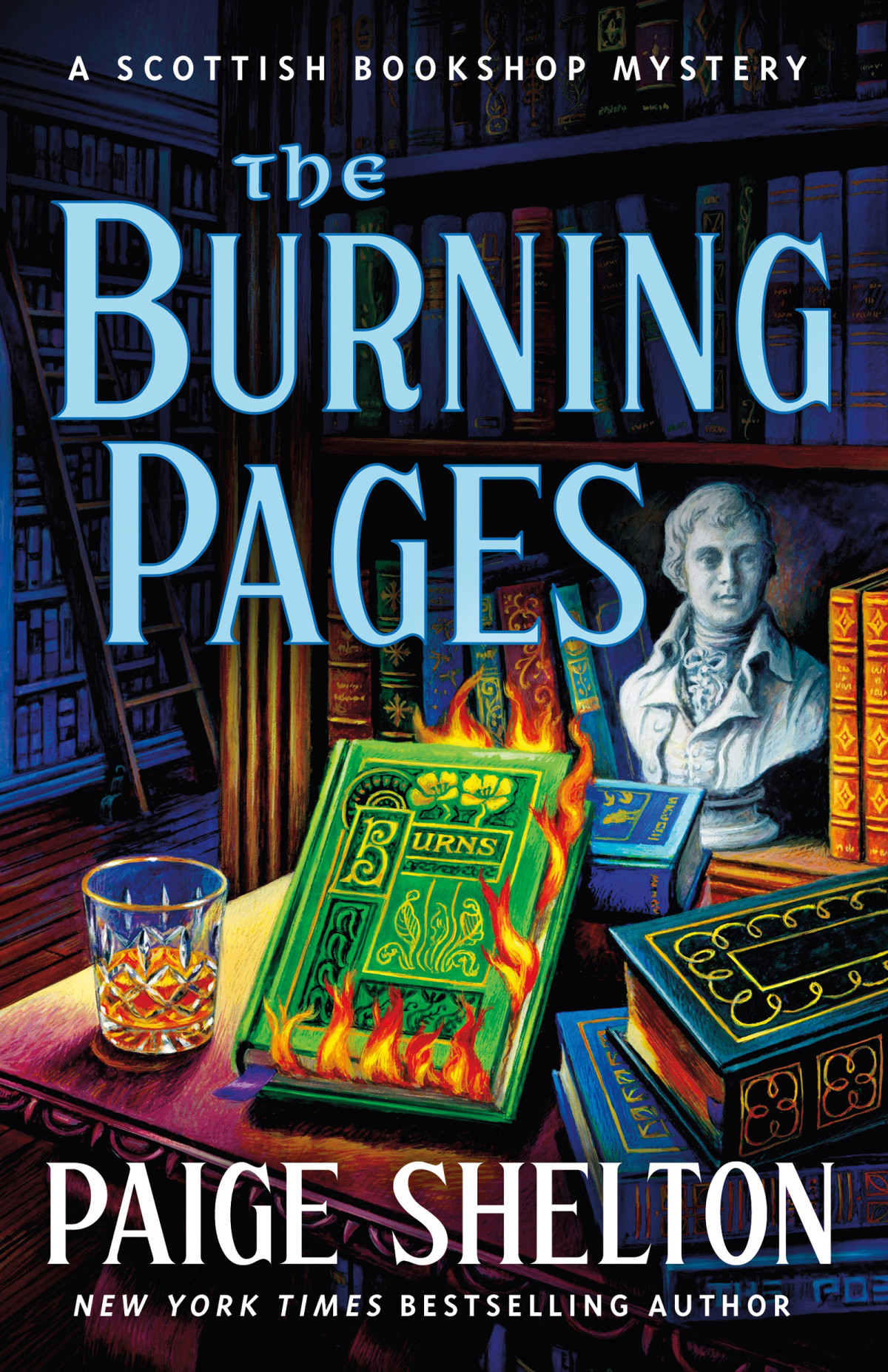 The Burning Pages Scottish Bookshop Mystery 7 1st Edition Paige Shelton