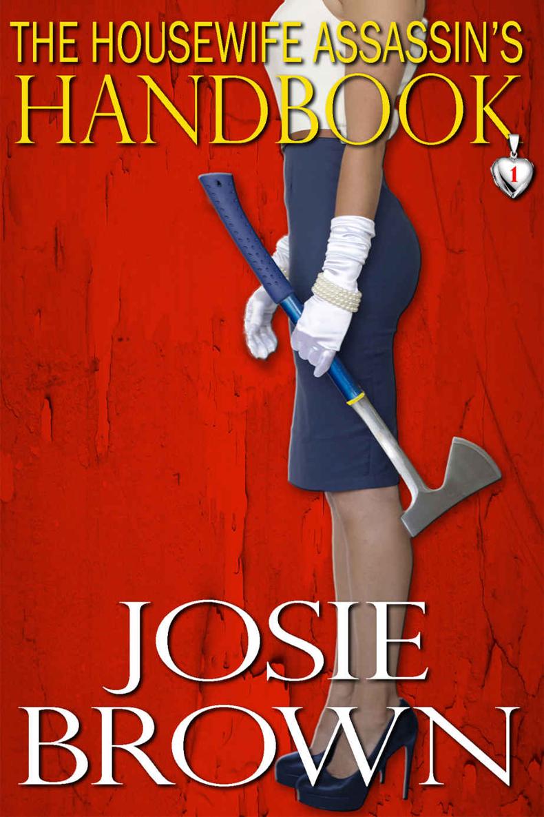 The Housewife Assassins Handbook Josie Brown