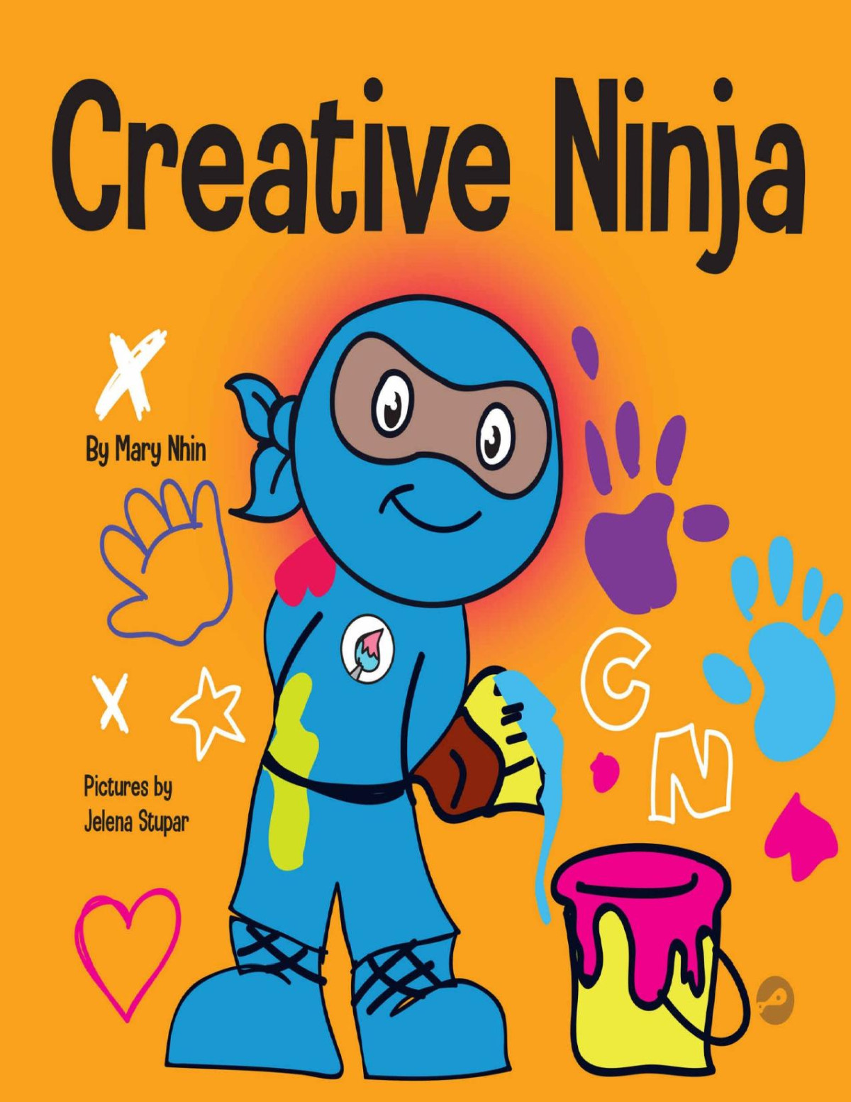 Creative Ninja A Steam Book For Kids About Developing Creativity Ninja Life Hacks 54 Mary Nhin