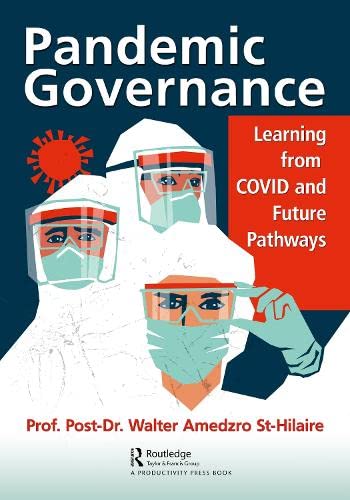 Pandemic Governance Learning From Covid And Future Pathways Walter Amedzro Sthilaire