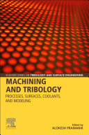 Machining And Tribology Alokesh Pramanik