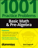 Basic Math Prealgebra 1001 Practice Problems For Dummies Mark Zegarelli