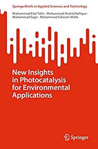 New Insights In Photocatalysis For Environmental Applications Muhammad Bilal Tahir