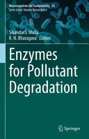 Enzymes For Pollutant Degradation Sikandar I Mulla R N Bharagava