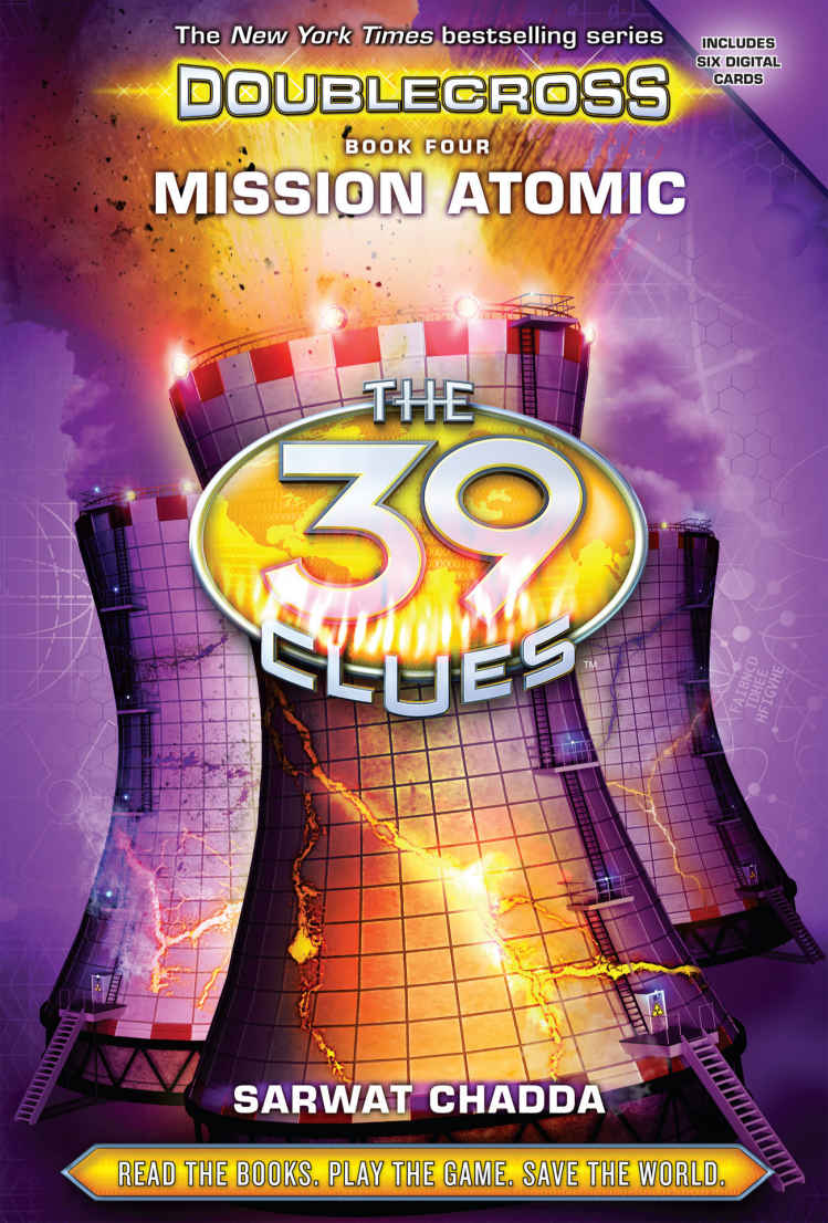 Mission Atomic The 39 Clues Doublecross Book 4 Sarwat Chadda