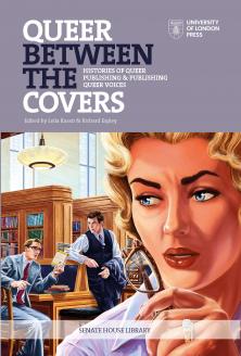 Queer Between The Covers Histories Of Queer Publishing And Publishing Queer Voices Leila Kassir