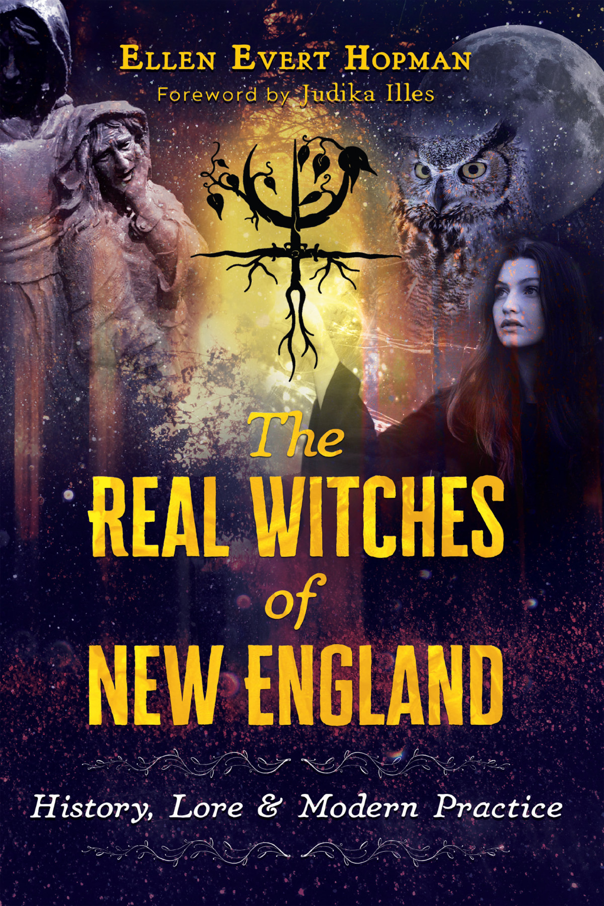 The Real Witches Of New England Ellen Evert Hopman