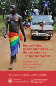 Human Rights Sexual Orientation And Gender Identity In The Commonwealth Struggles For Decriminalisation And Change 1st Edition Corinne Lennox