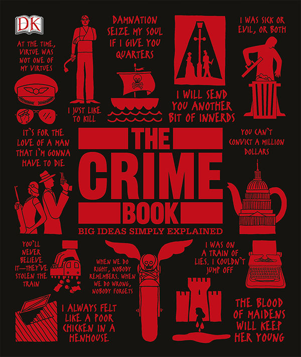 The Crime Book Big Ideas Simply Explained Dk