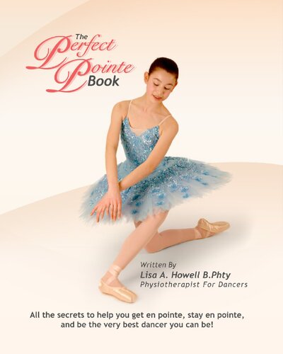 The Perfect Pointe Book Lisa A Howell