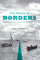 The Nature Of Borders Salmon Boundaries And Bandits On The Salish Sea Lissa K Wadewitz