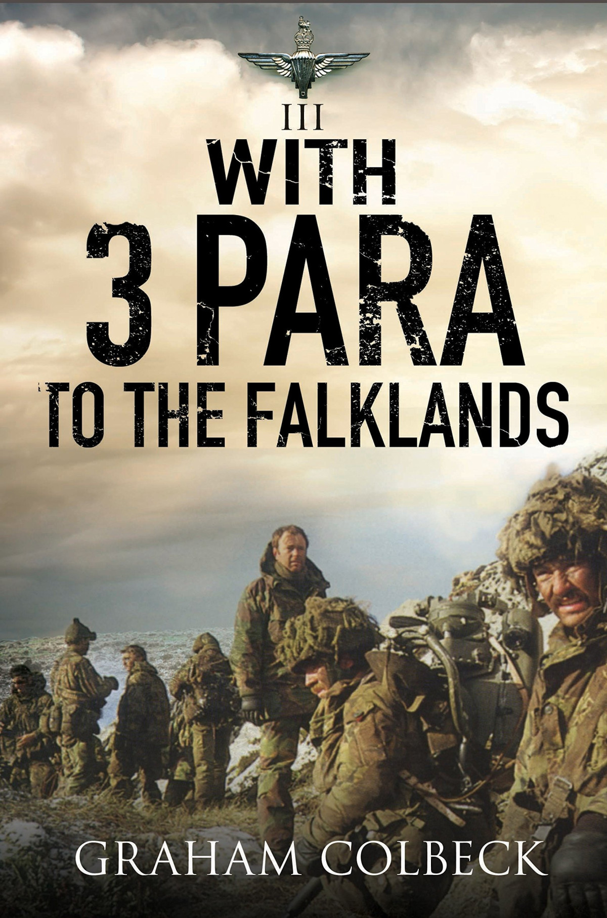 With 3 Para To The Falklands Reprint Graham Colbeck