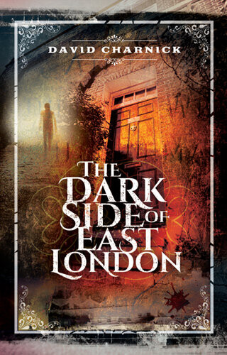 The Dark Side Of East London David Charnick