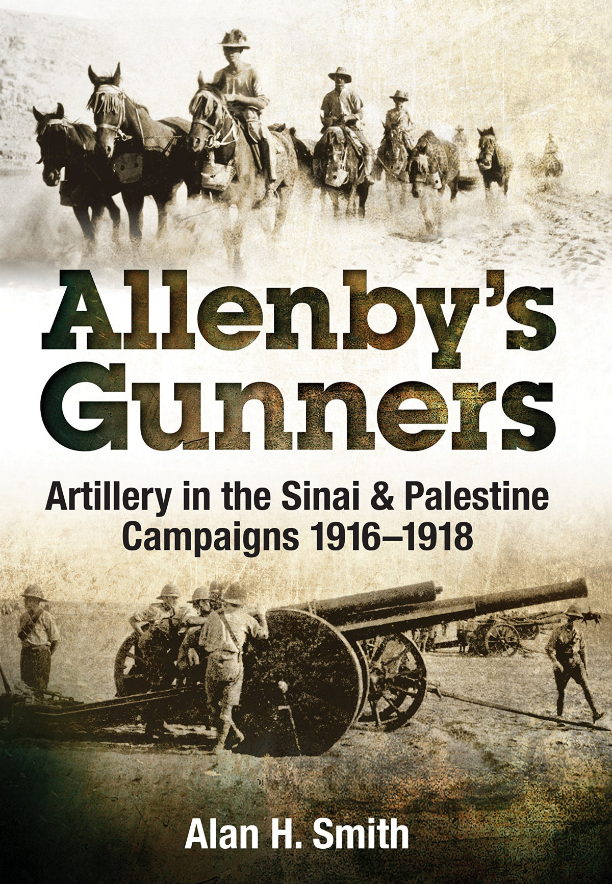 Allenbys Gunners Alan H Smith