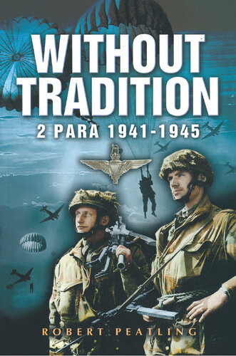Without Tradition 2 Para 19411945 Robert Peatling