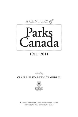 A Century Of Parks Canada 19112011 1st Edition Claire Campbell C