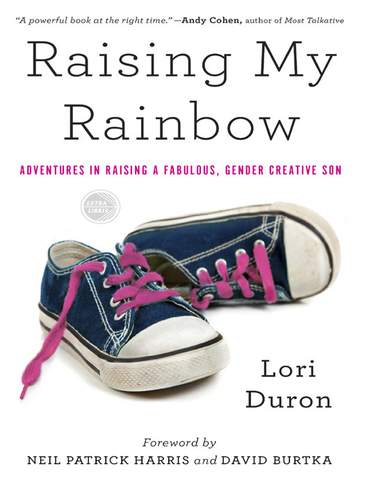 Raising My Rainbow Lori Duron
