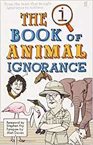 The Book Of Animal Ignorance John Mitchinson John Lloyd