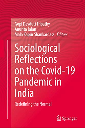 Sociological Reflections On The Covid19 Pandemic In India Redefining The Normal 1st Edition Gopi Devdutt Tripathy Editor