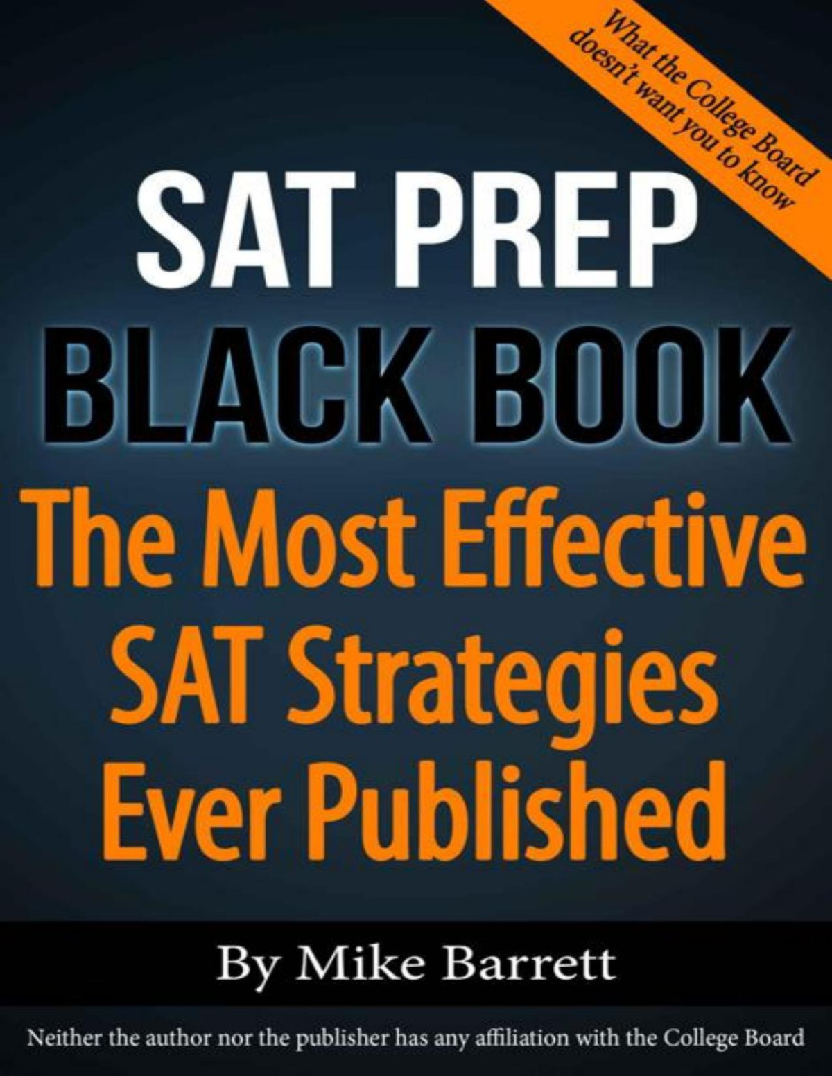 Sat Prep Black Book The Most Effective Sat Strategies Ever Published Mike Barrett
