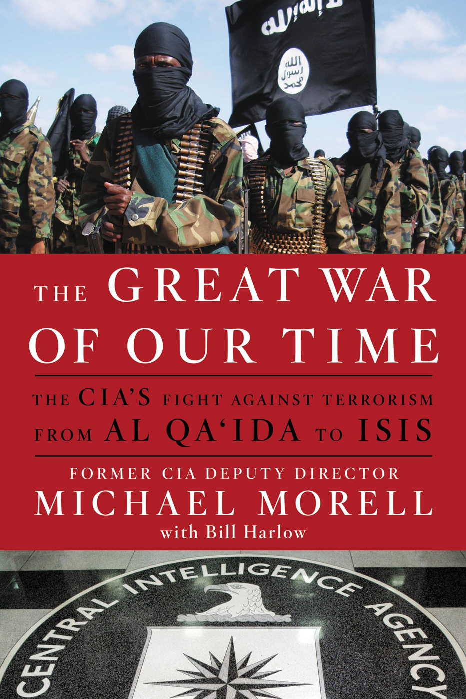 The Great War Of Our Time Michael Morell