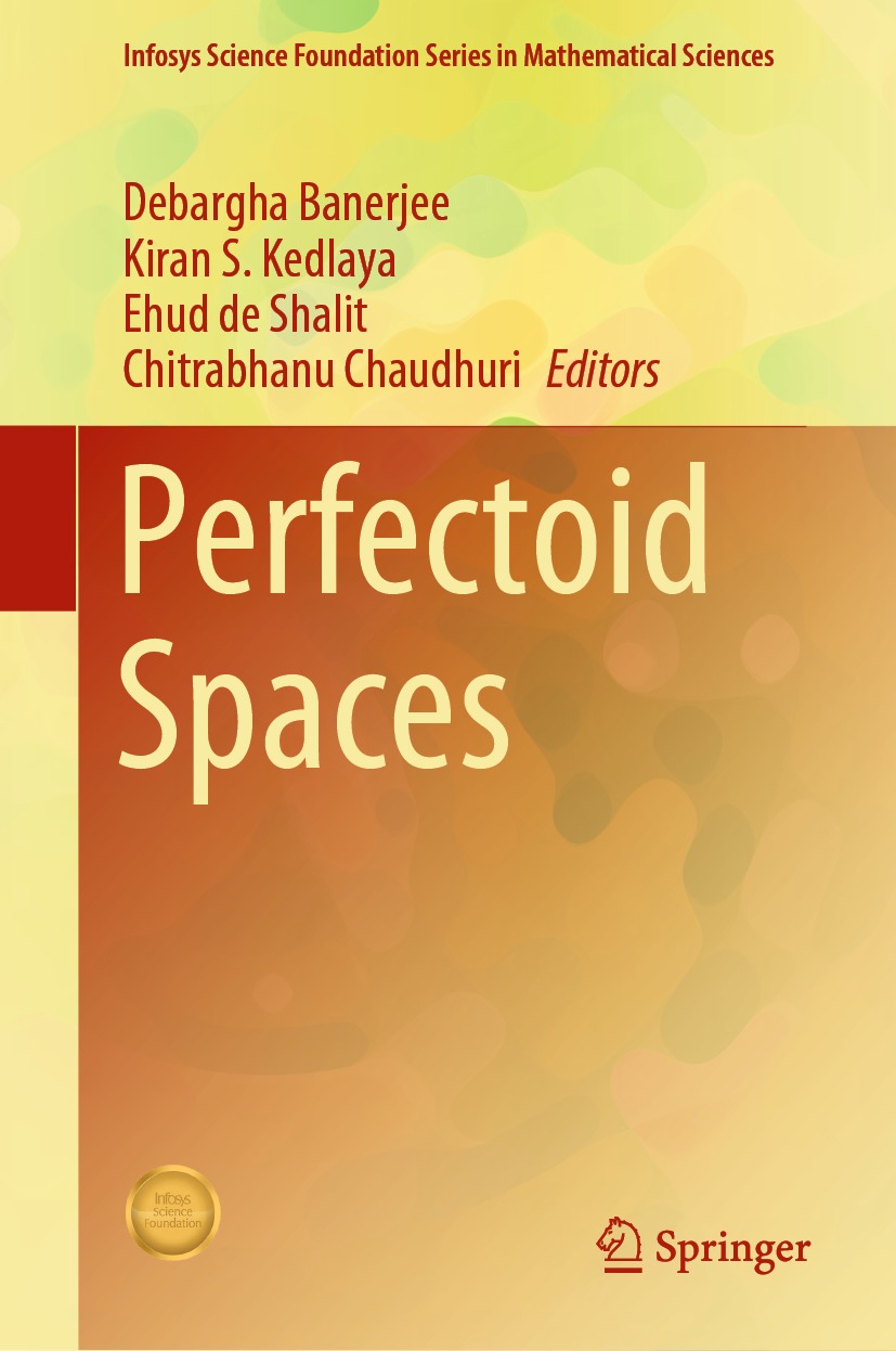 Perfectoid Spaces Debargha Banerjee Kiran S Kedlaya Ehud De Shalit