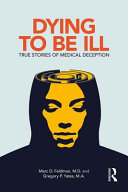 Dying To Be Ill Marc D Feldman Gregory P Yates
