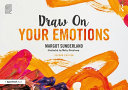 Draw On Your Emotions Margot Sunderland Nicky Armstrong