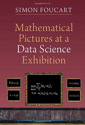 Mathematical Pictures At A Data Science Exhibition Simon Foucart