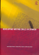 Developing Writing Skills In Spanish Javier Muozbasols Yolanda Prez Sinusa