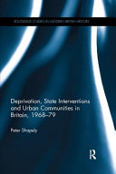 Deprivation State Interventions And Urban Communities In Britain 196879 Peter Shapely