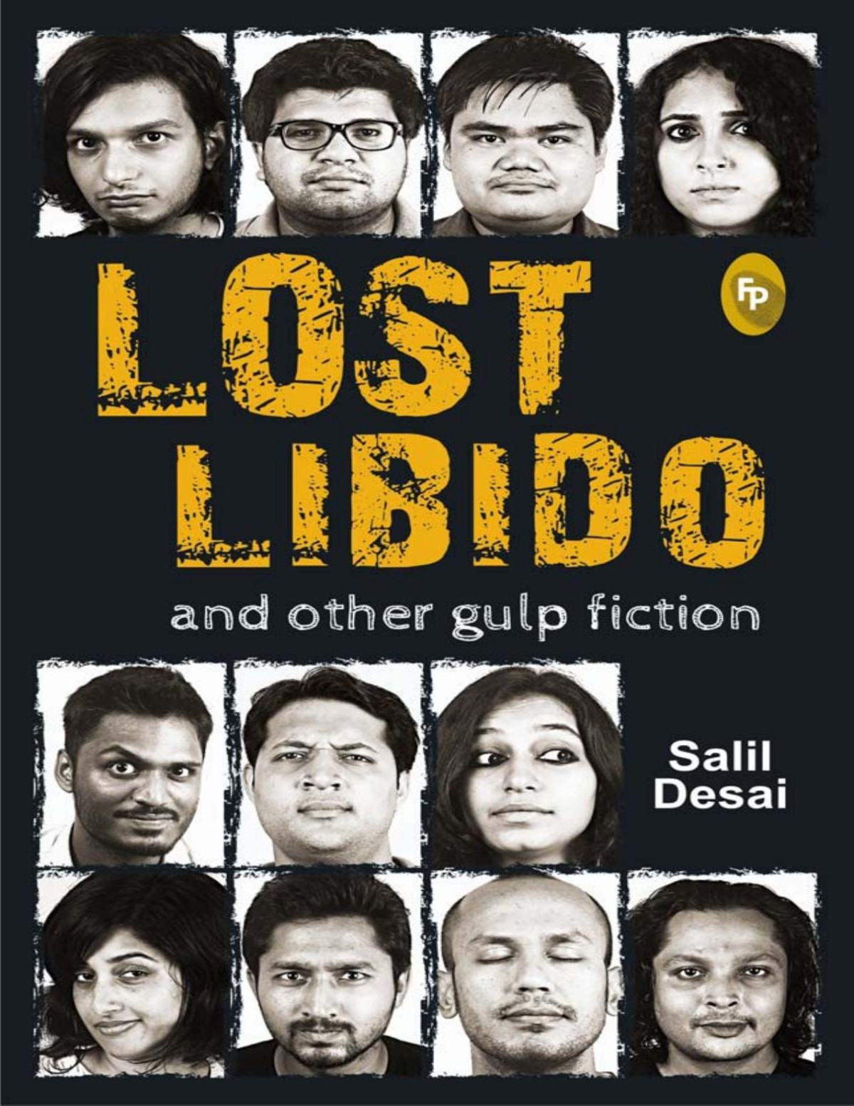 Lost Libido And Other Gulp Fiction Salil Desai
