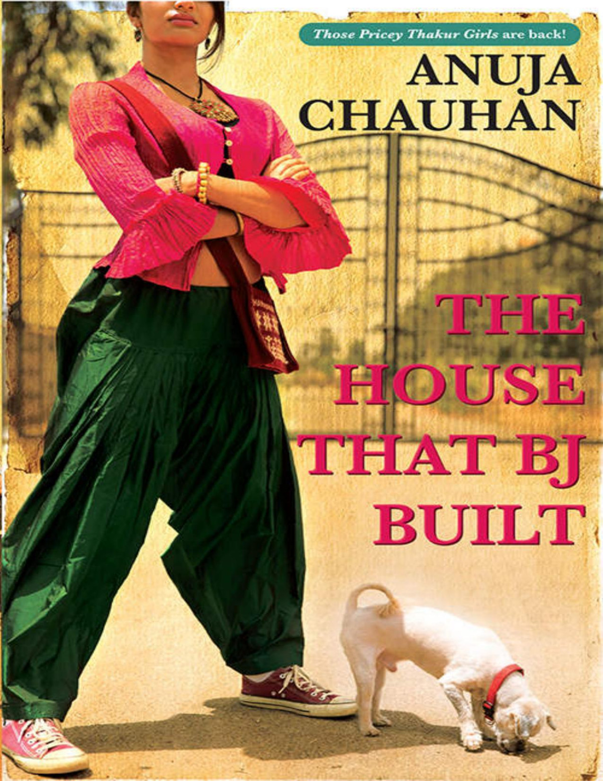 The House That Bj Built Anuja Chauhan
