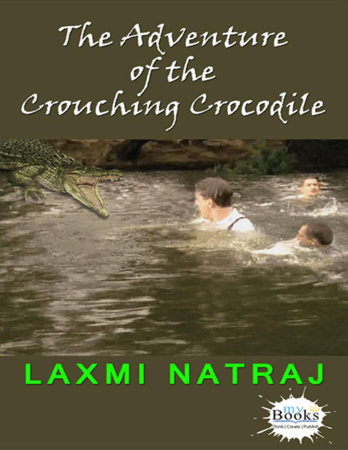 The Adventure Of The Crouching Crocodile Laxmi Natraj