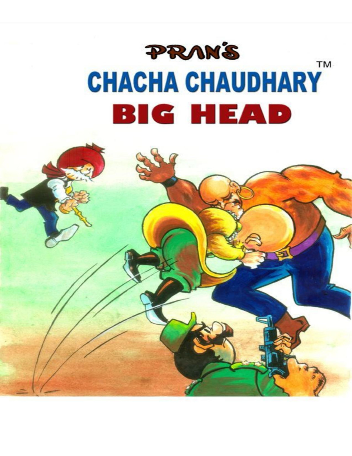 Chacha Chaudhary And The Big Head Chacha Chaudhary Pran Kumar Sharma