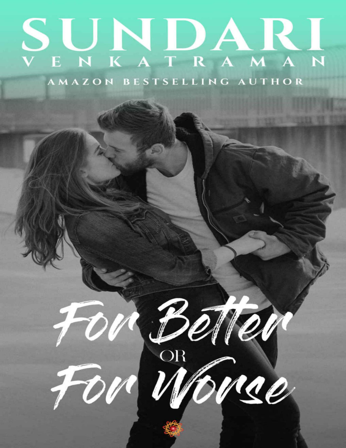 For Better Or For Worse Sundari Venkatraman