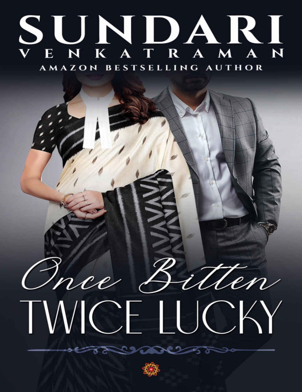 Once Bitten Twice Lucky Sundari Venkatraman