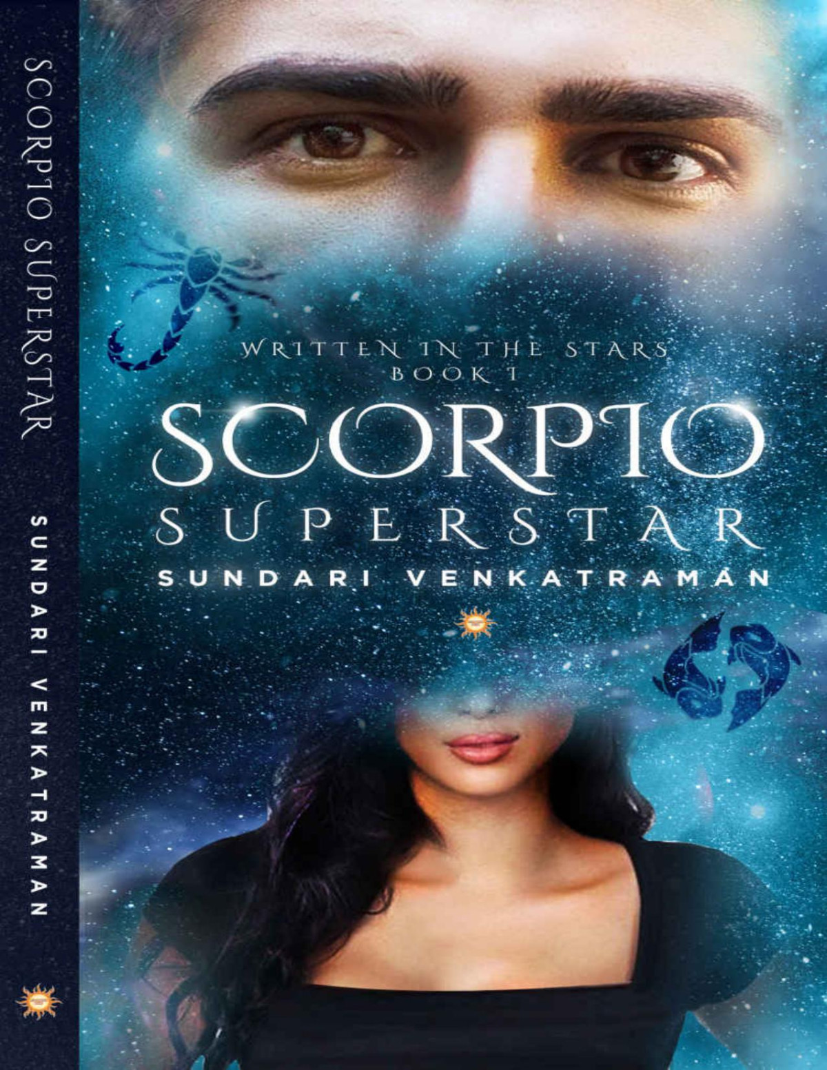 Scorpio Superstar Written In The Stars Book 1 Sundari Venkatraman