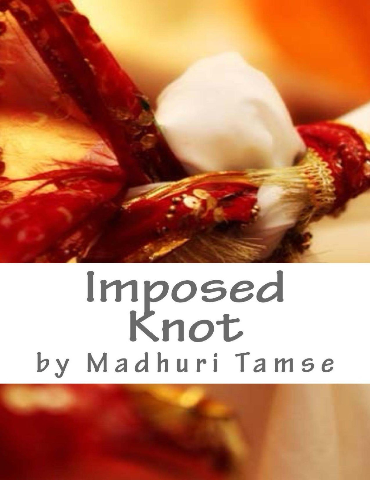 Imposed Knot Madhuri Tamse