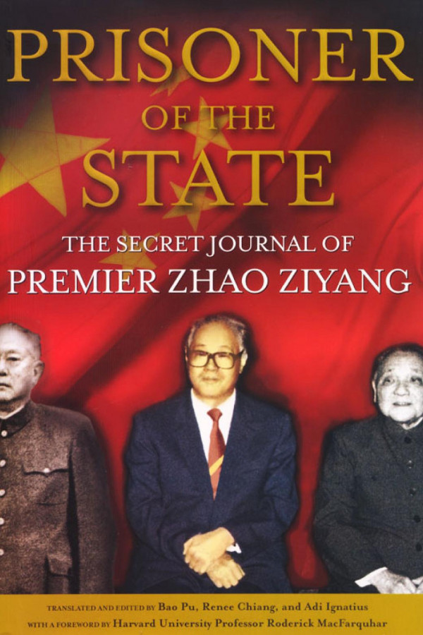 Prisoner Of The State The Secret Journal Of Premier Zhao Ziyang 2009th Edition Zhao Ziyang