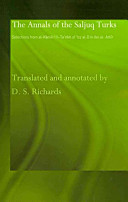 The Annals Of The Saljuq Turks Selections From Alkamil Filtarikh Of Ibn Alathir D S Richards