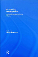 Contesting Development Critical Struggles For Social Change Philip Mcmichael