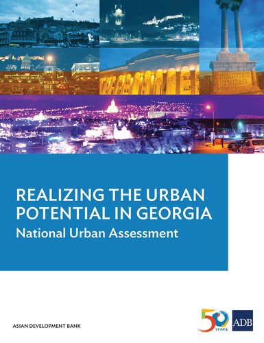 Realizing The Urban Potential In Georgia National Urban Assessment Asian Development Bank