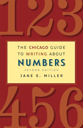 The Chicago Guide To Writing About Numbers Second Edition 2nd Edition Jane E Miller