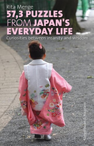 573 Puzzles From Japans Everyday Life Curiosities Between Insanity And Wisdom Rita Menge