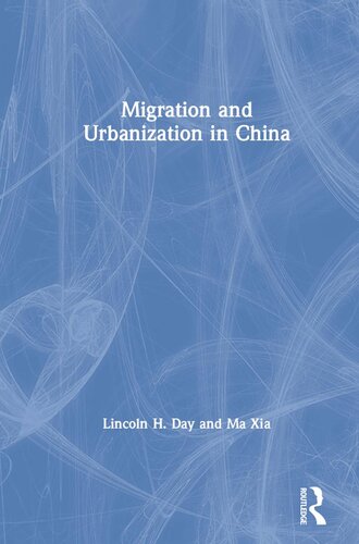Migration And Urbanization In China Lincoln H Day Ma Xia