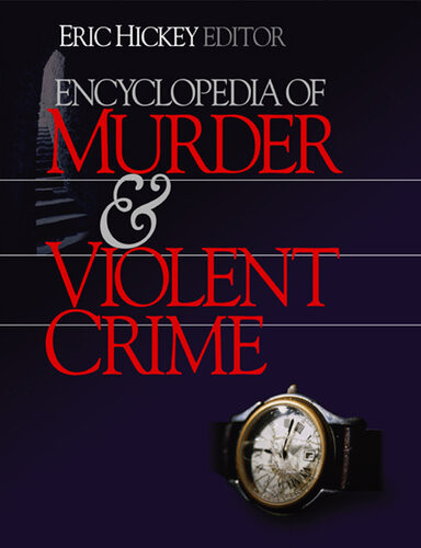 Encyclopedia Of Murder And Violent Crime Eric W Hickey