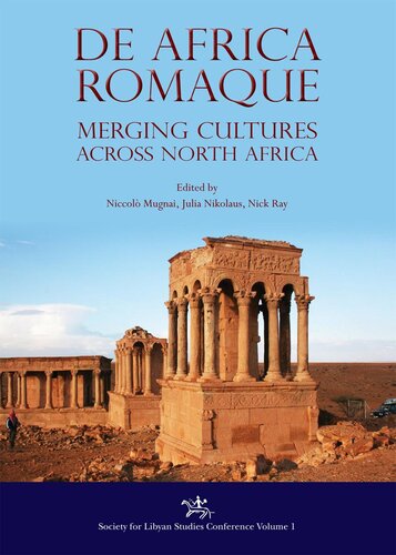 De Africa Romaque Merging Cultures Across North Africa Niccolo Mugnai Editor