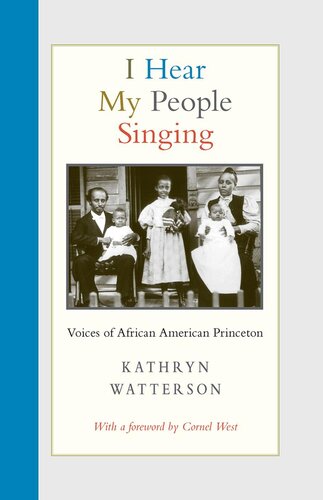 I Hear My People Singing Voices Of African American Princeton Kathryn Watterson