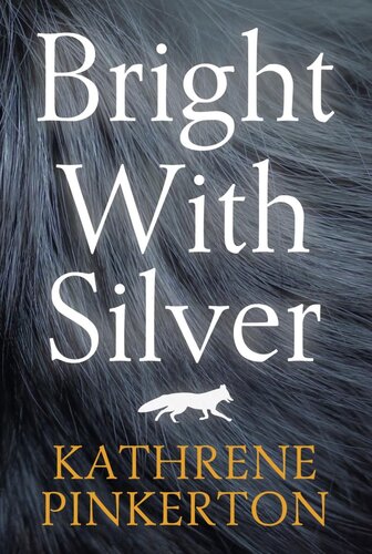 Bright With Silver Kathrene Sutherland Gedney Pinkerton
